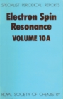 Electron Spin Resonance : Volume 10A - eBook
