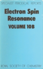 Electron Spin Resonance : Volume 10B - eBook