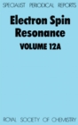 Electron Spin Resonance : Volume 12A - eBook