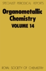 Organometallic Chemistry : Volume 14 - eBook
