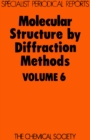 Molecular Structure by Diffraction Methods : Volume 6 - eBook