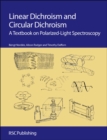 Linear Dichroism and Circular Dichroism : A Textbook on Polarized-Light Spectroscopy - Book