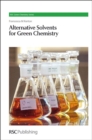 Alternative Solvents for Green Chemistry - eBook