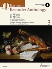 Baroque Recorder Anthology : 21 Works for Treble Recorder with Piano 3 - Book