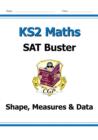 KS2 Maths SAT Buster: Geometry, Measures & Statistics - Book 1 (for the 2025 tests) - Book