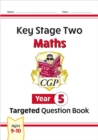 KS2 Maths Year 5 Targeted Question Book - Book