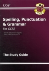 GCSE Spelling, Punctuation and Grammar Study Guide: for the 2024 and 2025 exams - Book