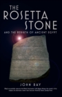 The Rosetta Stone : and the Rebirth of Ancient Egypt - eBook