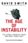 The Age of Instability : The Global Financial Crisis and What Comes Next - eBook