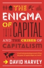 The Enigma of Capital : And the Crises of Capitalism - eBook