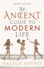 The Ancient Guide to Modern Life - eBook