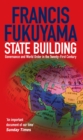 State Building : Governance and World Order in the 21st Century - eBook