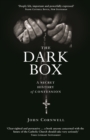 The Dark Box : A Secret History of Confession - eBook