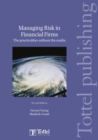 Managing Risk in Financial Firms : the Practicalities without the Maths - Book