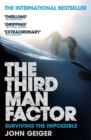 The Third Man Factor : Surviving the Impossible - Book