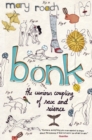 Bonk : The Curious Coupling Of Sex And Science - eBook