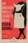 The Minotaur Takes A Cigarette Break - eBook