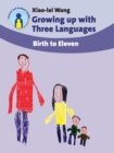 Growing up with Three Languages : Birth to Eleven - Book