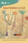 Input Matters in SLA - eBook