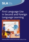 First Language Use in Second and Foreign Language Learning - Book