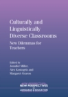 Culturally and Linguistically Diverse Classrooms : New Dilemmas for Teachers - eBook