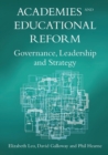 Academies and Educational Reform : Governance, Leadership and Strategy - Book