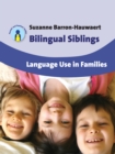 Bilingual Siblings : Language Use in Families - Book