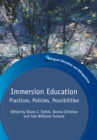 Immersion Education : Practices, Policies, Possibilities - Book
