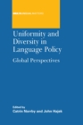 Uniformity and Diversity in Language Policy : Global Perspectives - eBook