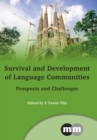 Survival and Development of Language Communities : Prospects and Challenges - Book