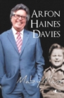 Mab y Mans ? Hunangofiant Arfon Haines Davies : Hunangofiant Arfon Haines Davies - Book