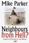 Neighbours from Hell? - English Attitudes to the Welsh - eBook
