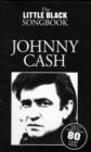 The Little Black Songbook : Johnny Cash - Book