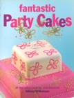 Fantastic Party Cakes - Book
