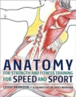 Anatomy for Strength and Fitness Training for Speed and Sport - Book