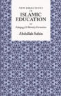 New Directions in Islamic Education : Pedagogy and Identity Formation - Book