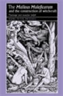 The 'Malleus Maleficarum' and the construction of witchcraft : Theology and popular belief - eBook