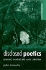 Disclosed poetics : Beyond landscape and lyricism - eBook