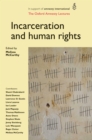 Incarceration and human rights : The Oxford Amnesty Lectures - eBook