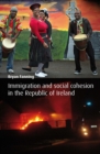 Immigration and Social Cohesion in the Republic of Ireland - eBook
