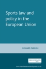 Sports law and policy in the European Union - eBook