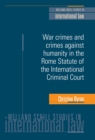 War crimes and crimes against humanity in the Rome Statute of the International Criminal Court - eBook
