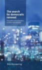 The search for democratic renewal : The politics of consultation in Britain and Australia - eBook