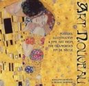 Art Nouveau : Posters, Illustration & Fine Art from the Glamorous Fin de Siecle - Book