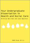 Your Undergraduate Dissertation in Health and Social Care - Book