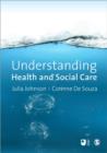 Understanding Health and Social Care : An Introductory Reader - Book