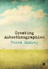 Creating Autoethnographies - Book