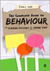 The Complete Guide to Behaviour for Teaching Assistants and Support Staff - Book