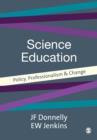 Science Education : Policy, Professionalism and Change - eBook