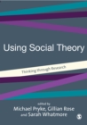 Using Social Theory : Thinking through Research - eBook